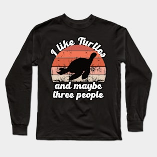 i like turtles and maybe three people Long Sleeve T-Shirt